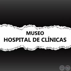 MUSEO HOSPITAL DE CLNICAS